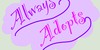 :iconalways-adopts: