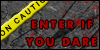 :iconenterifyoudare: