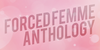 ForcedFemmeAnthology's avatar