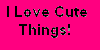 I-Love-Cute-Things's avatar