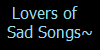 Lovers-Of-Sad-Songs's avatar
