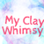 :iconmyclaywhimsy: