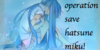 OPERATION-SAVEMIKU's avatar