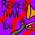 :iconredder-than-you: