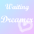 :iconwaiting-dreamer: